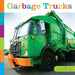 Garbage Trucks by Quinn M. Arnold