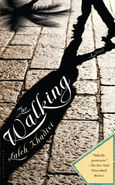 The Walking by Laleh Khadivi