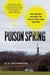 Poison Spring: The Secret History of Pollution and the EPA by E. G. Vallianatos