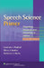 Speech Science Primer: Physiology, Acoustics, and Perception of Speech by Lawrence J. Raphael, Gloria J. Borden, Katherine S. Harris