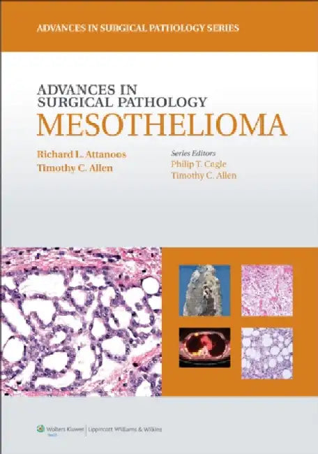 Advances in Surgical Pathology: Mesothelioma by Richard L. Attanoos