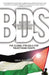 BDS: Boycott, Divestment, Sanctions: The Global Struggle for Palestinian Rights by Omar Barghouti