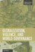 Globalization, Violence, and World Governance by Laura Westra