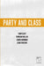 Party and Class by Tony Cliff