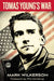 Tomas Young's War by Mark Wilkerson, Phil Donahue