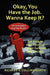 Okay, You Have the Job. Wanna Keep It?: Ten Keys to Your Personal Career Survival and Success by Richard Collinsworth
