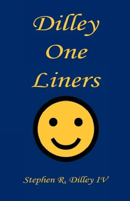Dilley One Liners by IV Dilley Stephen R.