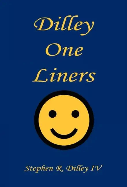 Dilley One Liners by IV Dilley Stephen R.