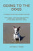 Going to the Dogs - A Parker Detective Double Feature by Victoria G. Trader