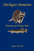 Michigan Memories - Hunting and Fishing Tales by Dave Van Til