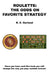 Roulette: The Odds on Favorite Strategy by R. S. Garland