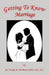Getting to Know Marriage by Natika M. McPherson