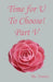 Time for U to Choose! Part V by Eunice
