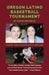 Oregon Latino Basketball Tournament by David Espinoza