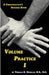 Volume Practice I - A Chiropractor's Success Story by Thomas O. Morgan