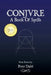 Conjure: A Book of Spells by Peter Dubae, Peter Dube