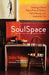 SoulSpace: Transform Your Home, Transform Your Life -- Creating a Home That Is Free of Clutter, Full of Beauty, and Inspired by Y by Xorin Balbes