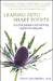 Leaning Into Sharp Points: Practical Guidance and Nurturing Support for Caregivers by Goldberg, Stan