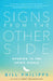 Signs from the Other Side: Opening to the Spirit World by Bill Philipps