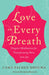Love on Every Breath