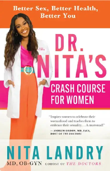 Dr. Nita's No-Nonsense Guide to Sex, Health, and Happiness