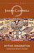 Mythic Imagination: Collected Short Fiction by Joseph Campbell