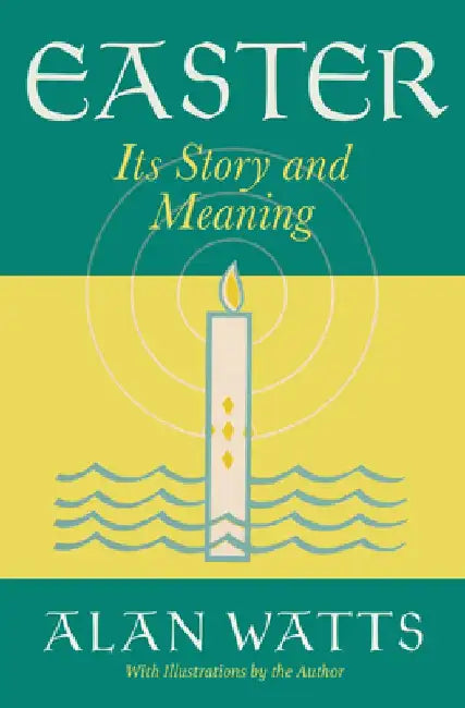 Easter: Its Story and Meaning