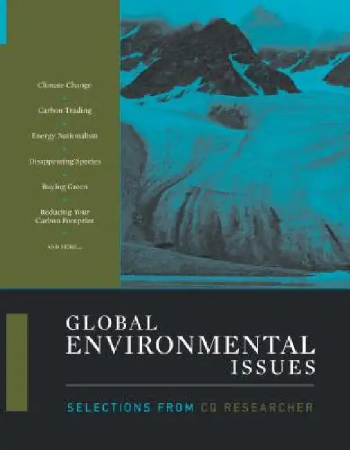 Global Environmental Issues: Selections from CQ Researcher by The Cq Researcher