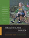 Issues in Healthcare: Selections from the CQ Researcher by Cq Researcher The, The Cq Researcher, CQ Researcher