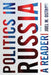 Politics in Russia: A Reader by Joel M