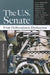 The U.S. Senate: From Deliberation to Dysfunction by Burdett Loomis
