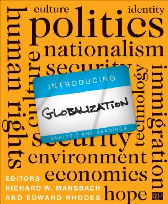 Introducing Globalization: Analysis and Readings by Richard W. Mansbach, Edward Rhodes