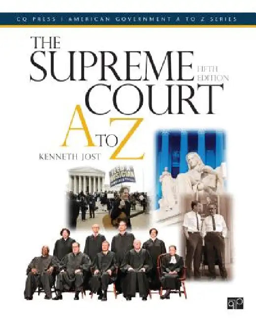 The Supreme Court A to Z by Kenneth Jost
