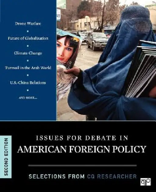 Issues for Debate in American Foreign Policy: Selections from the CQ Researcher by Cq Researcher The, CQ Researcher, Cq Researcher
