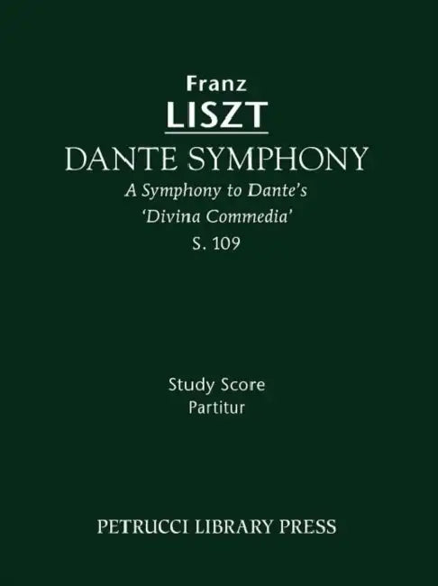 Dante Symphony, S.109: Study score by Franz Liszt, Otto Taubmann, Peter Raabe