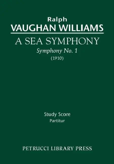A Sea Symphony: Study score by Ralph Vaughan Williams