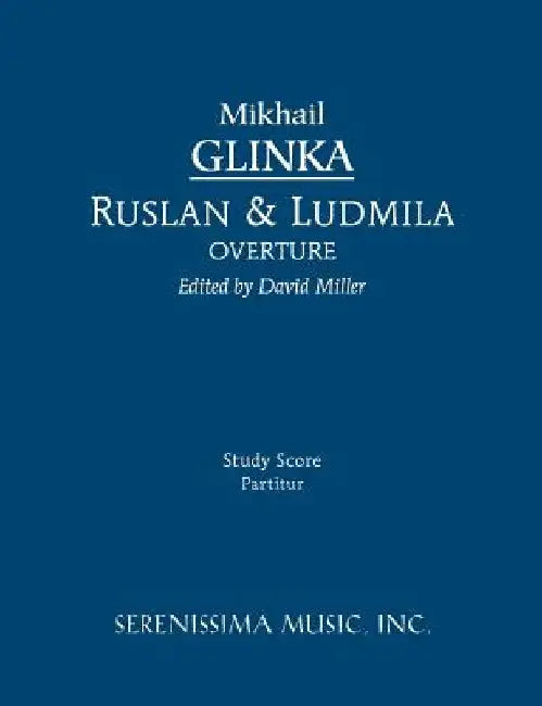 Ruslan and Ludmila Overture by Mikhail Ivanovich Glinka