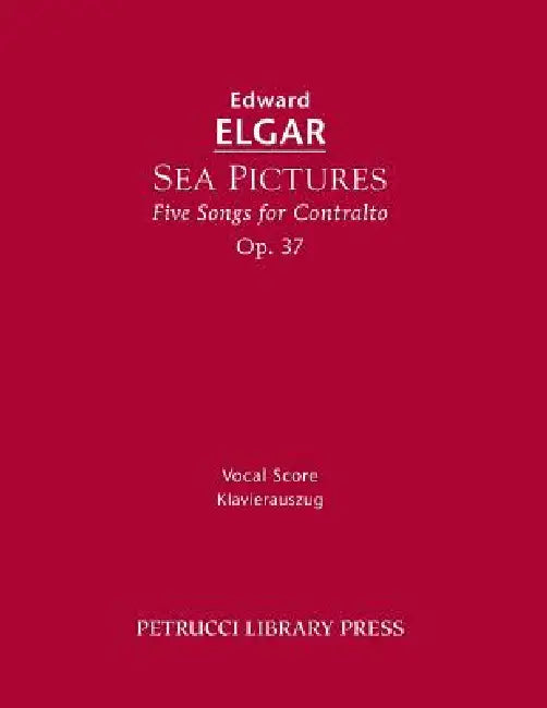 Sea Pictures, Op.37: Vocal score by Edward Elgar