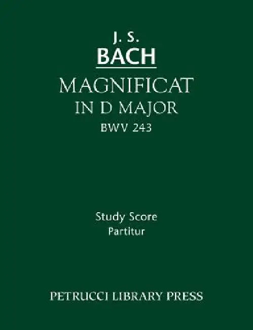 Magnificat in D major, BWV 243: Study score by Johann Sebastian Bach, Alfred Dürr
