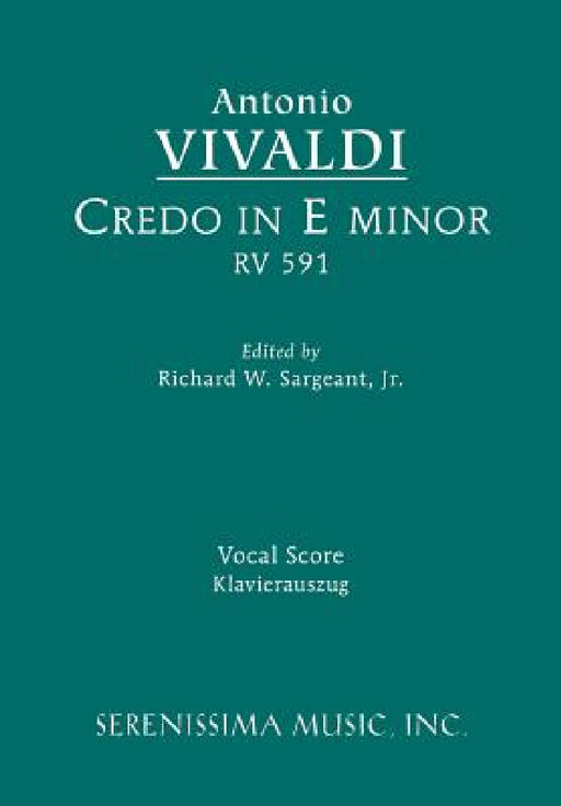 Credo in E minor, RV 591: Vocal Score by Antonio Vivaldi, Jr. Sargeant Richard W.