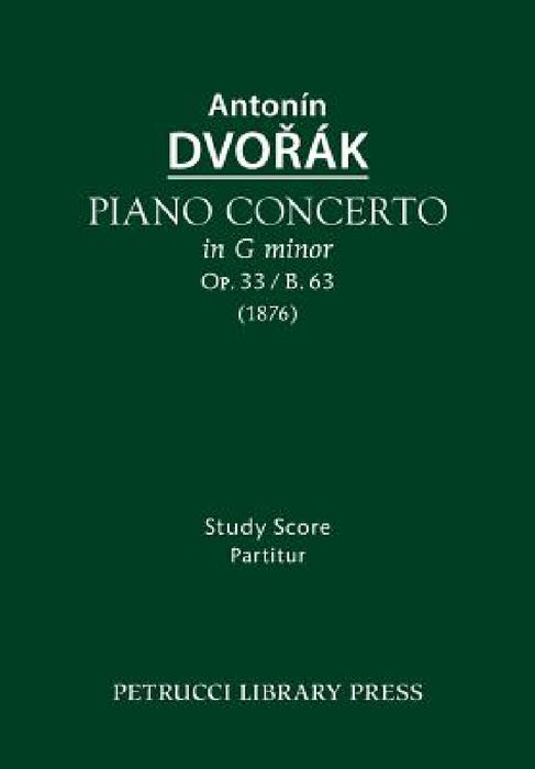 Piano Concerto, Op.33 / B.63: Study score by Antonin Dvorak, Jiri Berkovec, Karel Solc