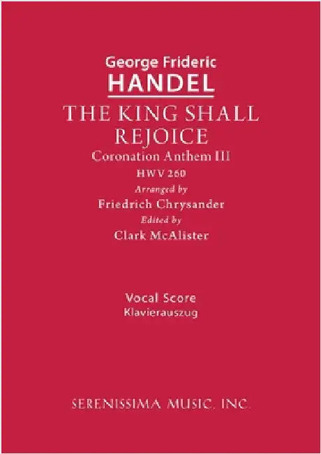 The King Shall Rejoice, HWV 260: Vocal score by Handel, George Frideric