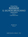 Il Signor Bruschino Sinfonia: Study score by Gioachino Rossini, Clark McAlister