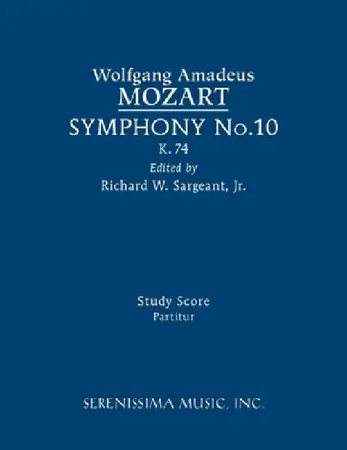 Symphony No.10, K.74: Study score by Wolfgang Amadeus Mozart