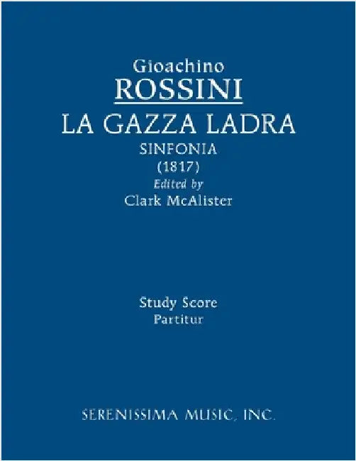 La Gazza ladra sinfonia: Study score by Rossini, Gioachino
