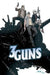 3 Guns by Steven Grant