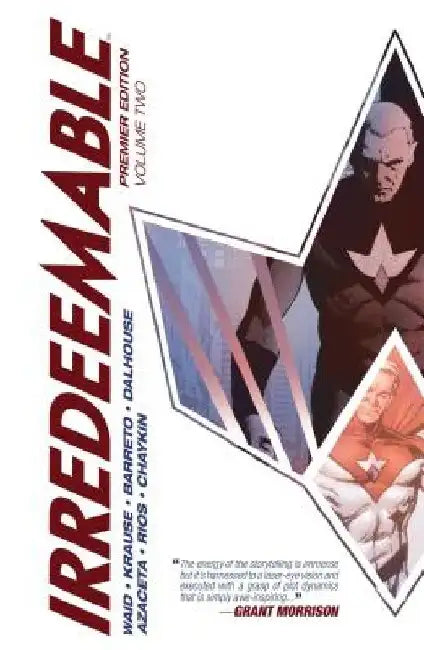 Irredeemable Premier Vol. 2 by Mark Waid