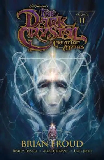 Jim Henson's the Dark Crystal: Creation Myths Vol. 2 by Jim Henson