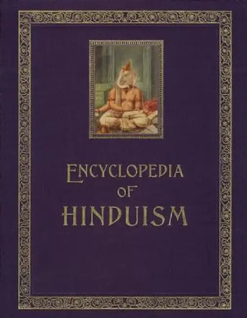 Encyclopedia of Hinduism by India Heritage Research Foundation (Ihrf