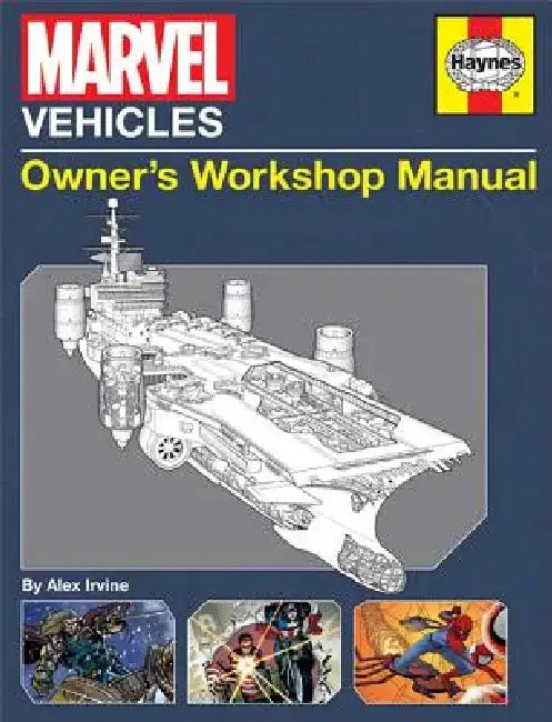Marvel Vehicles: Owner's Workshop Manual by Alex Irvine